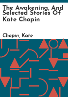 The_awakening__and_selected_stories_of_Kate_Chopin