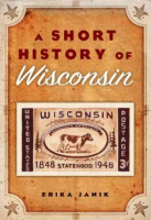 A_short_history_of_Wisconsin